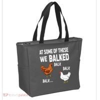 At Some Of These We Balked Chicken Lover Farmer Farm Gift Tote Bag thumb 2