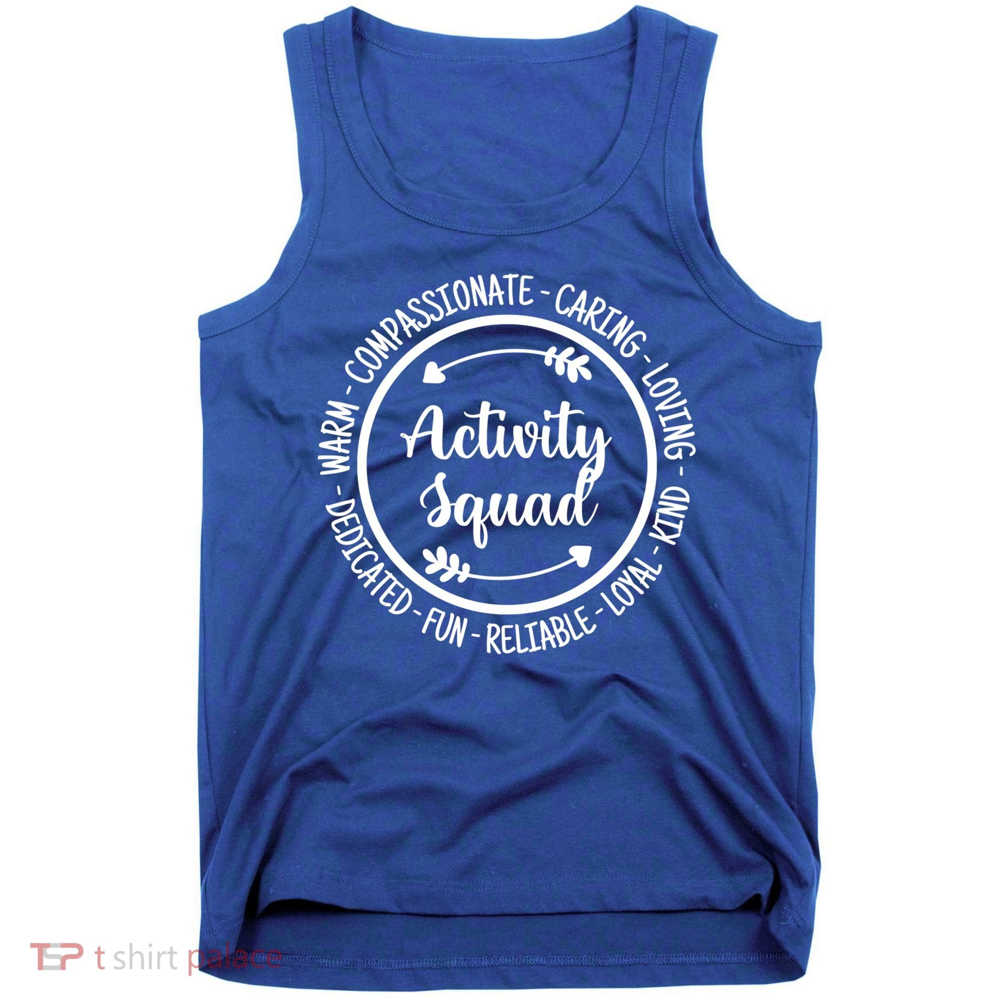 Activity Squad Office Staff Team Appreciation Meaningful Gift Tank Top