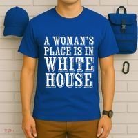 A S Place Is In The White House President Gift T-Shirt thumb 6