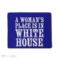 A S Place Is In The White House President Gift Mousepad thumb 0