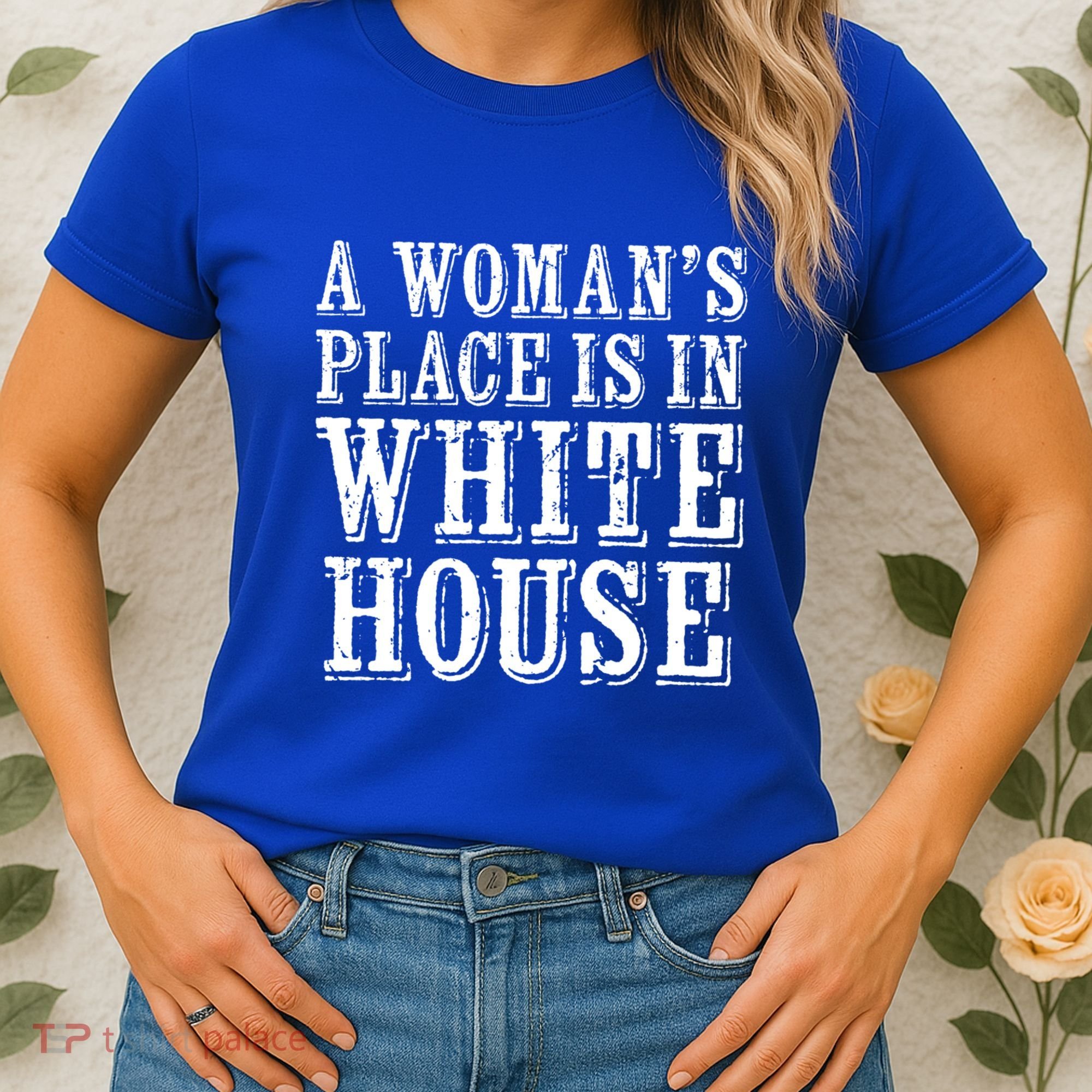 A S Place Is In The White House President Gift Women's T-Shirt
