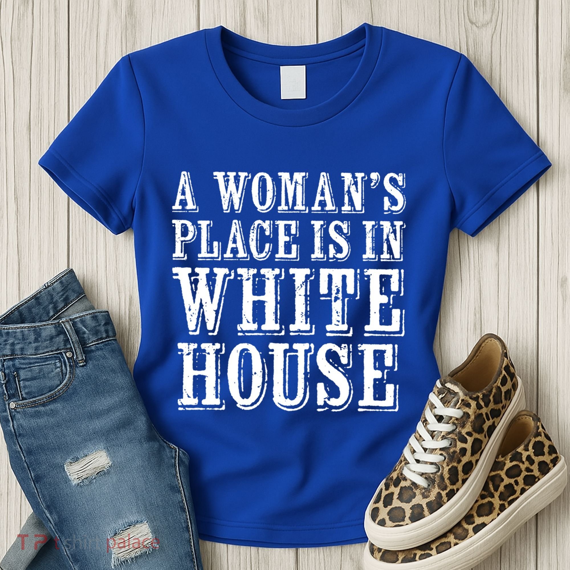A S Place Is In The White House President Gift Women's T-Shirt