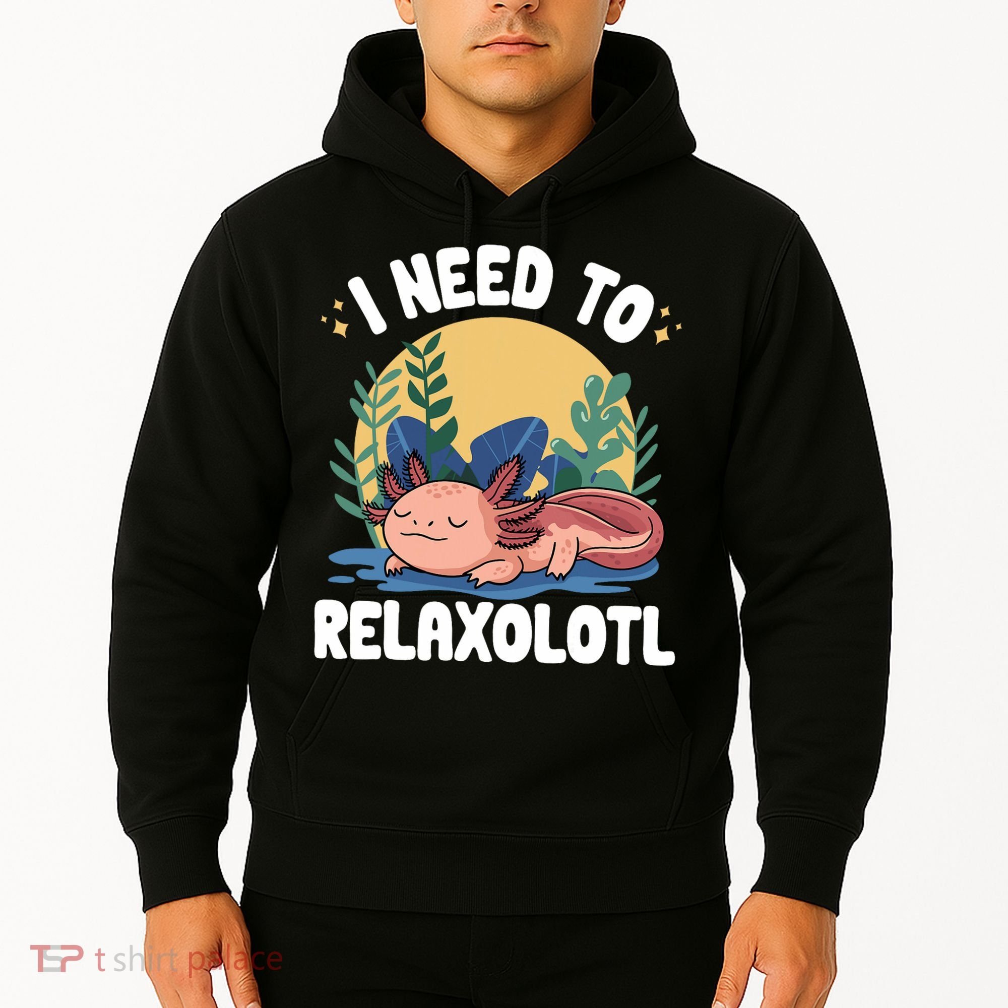 Axolotl Sleeping Pajamas I Need To Relaxalotl  Hoodie