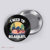 Axolotl Sleeping Pajamas I Need To Relaxalotl  Button thumb 0