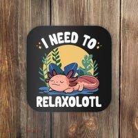 Axolotl Sleeping Pajamas I Need To Relaxalotl  Coaster thumb 0