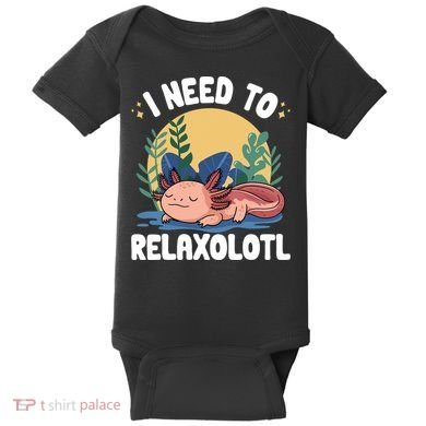 Axolotl Sleeping Pajamas I Need To Relaxalotl  Baby Bodysuit