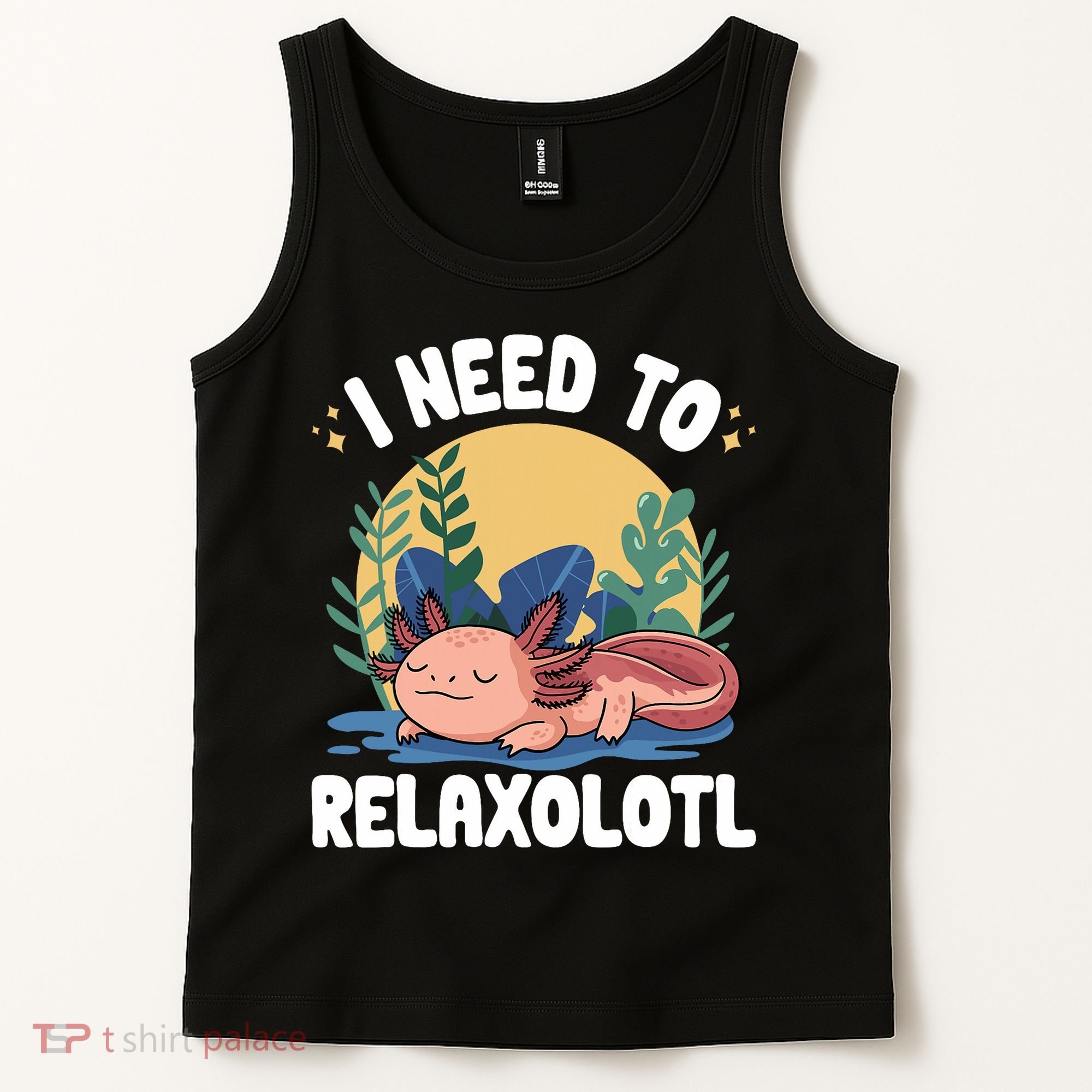 Axolotl Sleeping Pajamas I Need To Relaxalotl  Tank Top