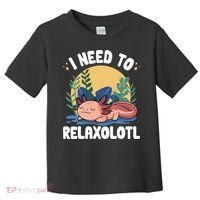 Axolotl Sleeping Pajamas I Need To Relaxalotl  Toddler T-Shirt thumb 0