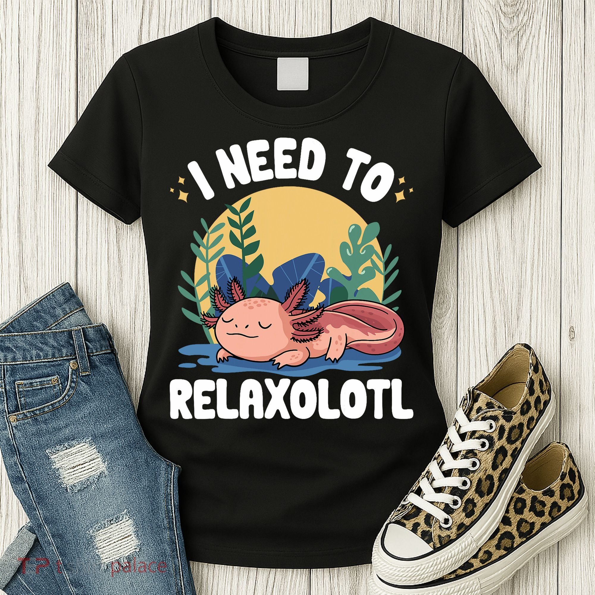 Axolotl Sleeping Pajamas I Need To Relaxalotl  Women's T-Shirt