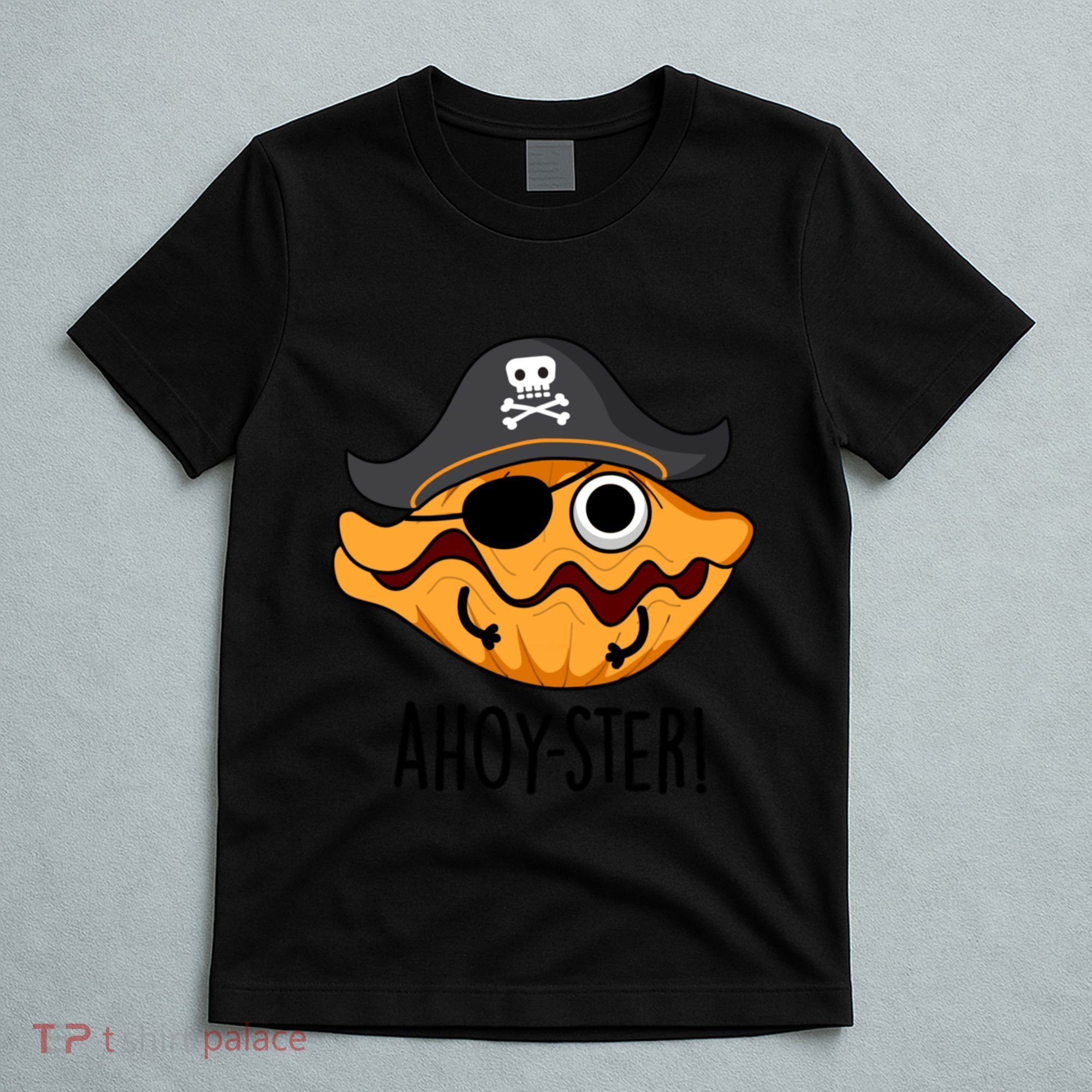 Ahoy Ster Pirate Funny Oyster Puns T-Shirt