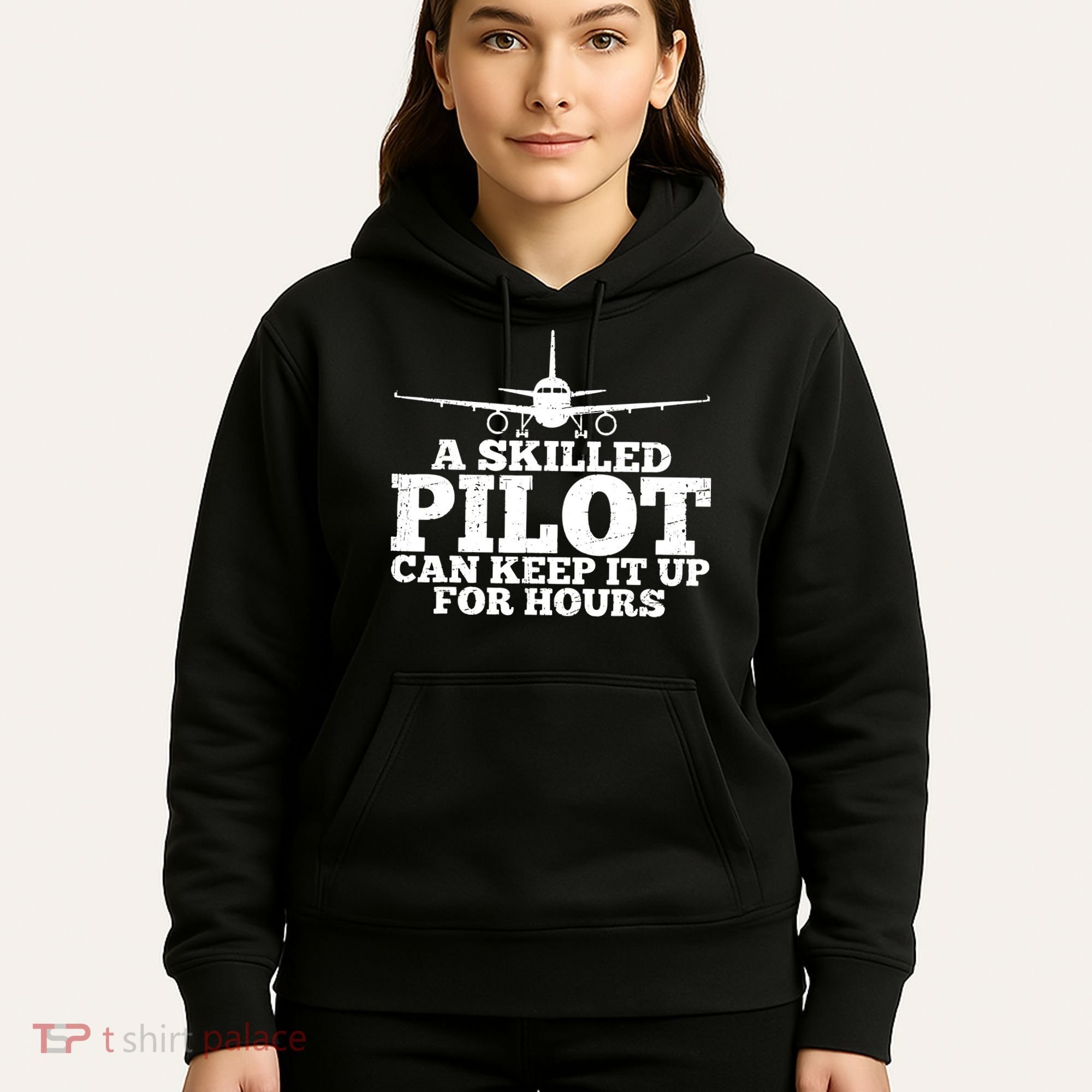 A Skilled Pilot Can Keep It Up For Hours Funny Aviation Hoodie