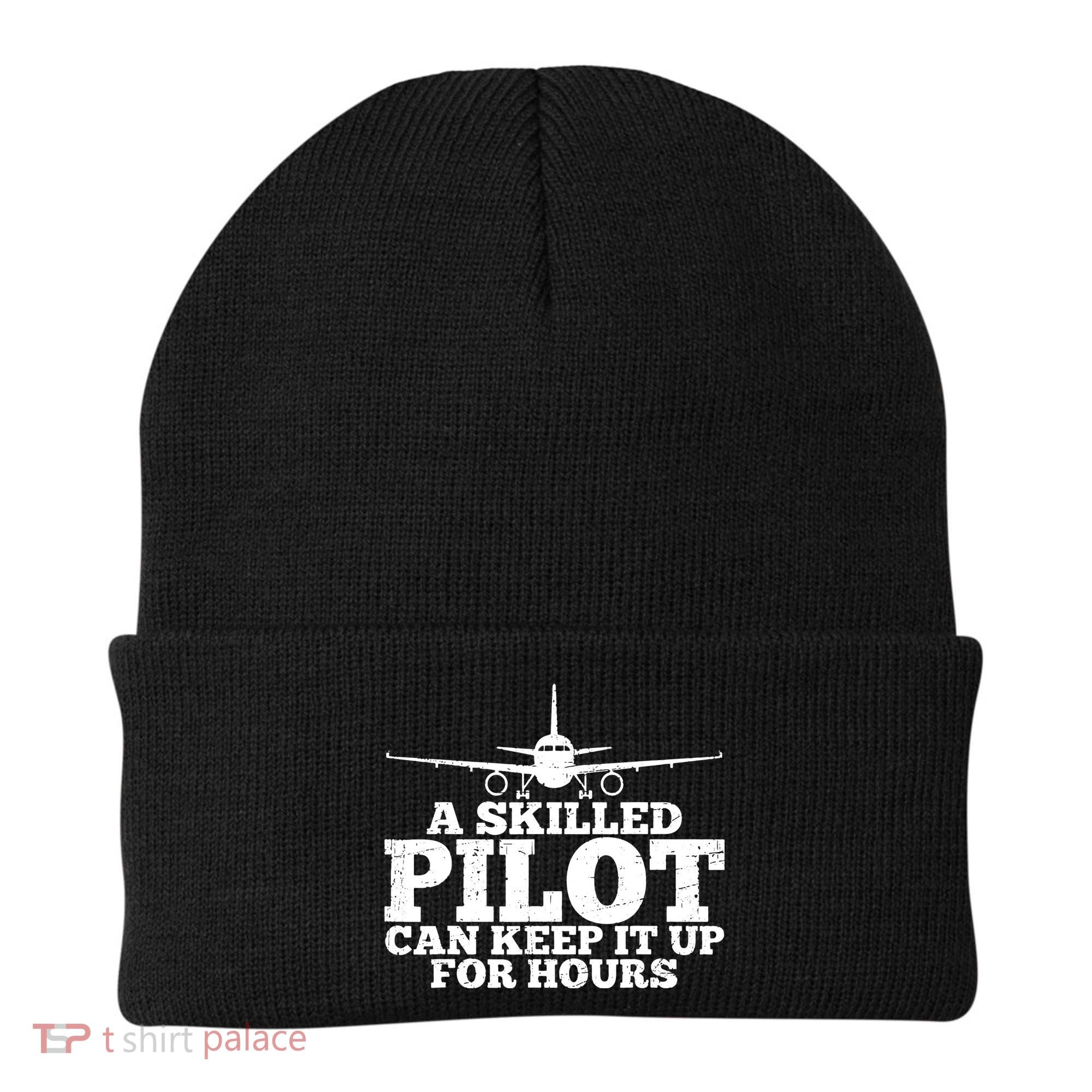A Skilled Pilot Can Keep It Up For Hours Funny Aviation Beanie
