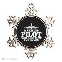 A Skilled Pilot Can Keep It Up For Hours Funny Aviation Ornament thumb 0
