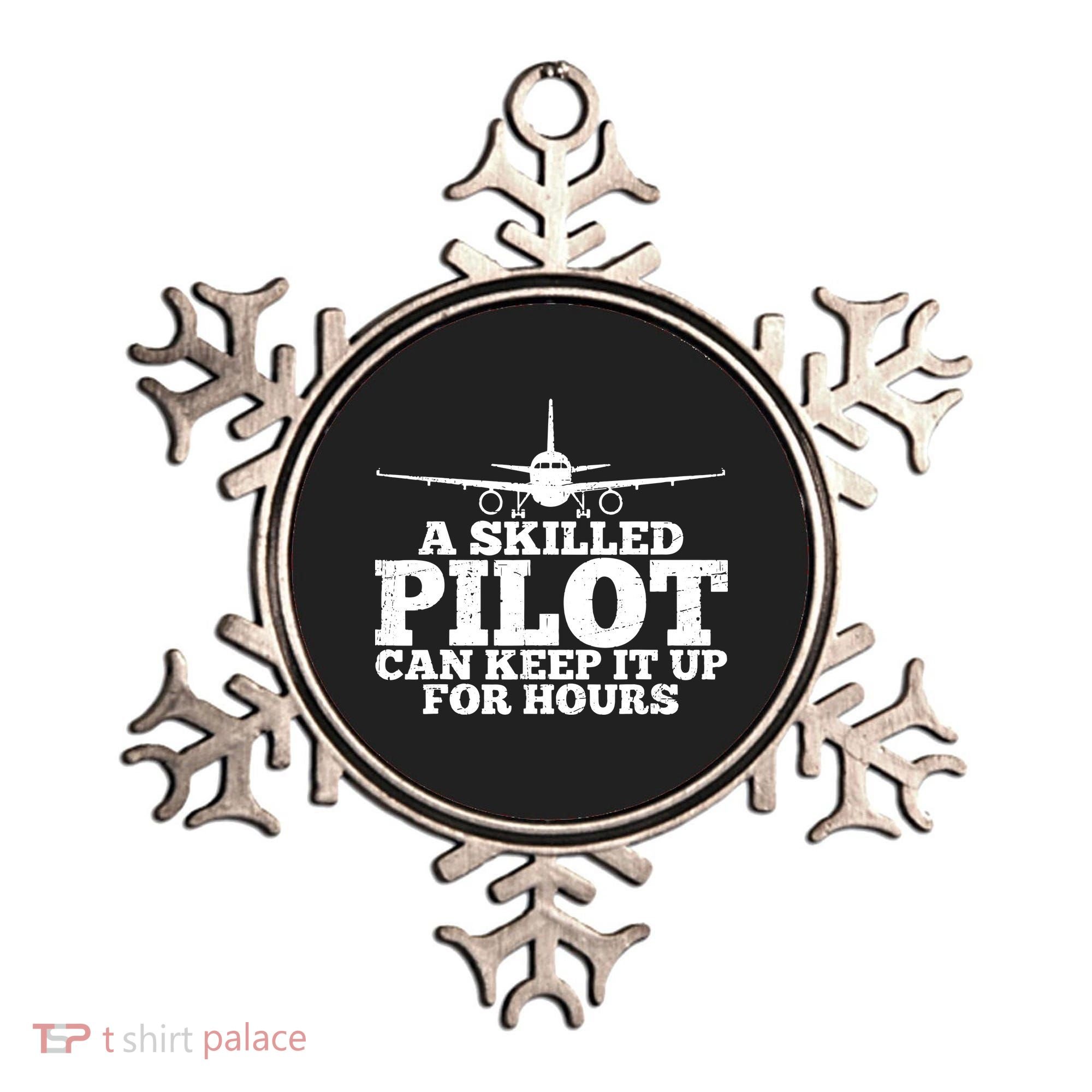 A Skilled Pilot Can Keep It Up For Hours Funny Aviation Ornament