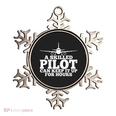 A Skilled Pilot Can Keep It Up For Hours Funny Aviation Ornament