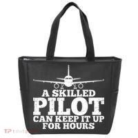 A Skilled Pilot Can Keep It Up For Hours Funny Aviation Bag thumb 0