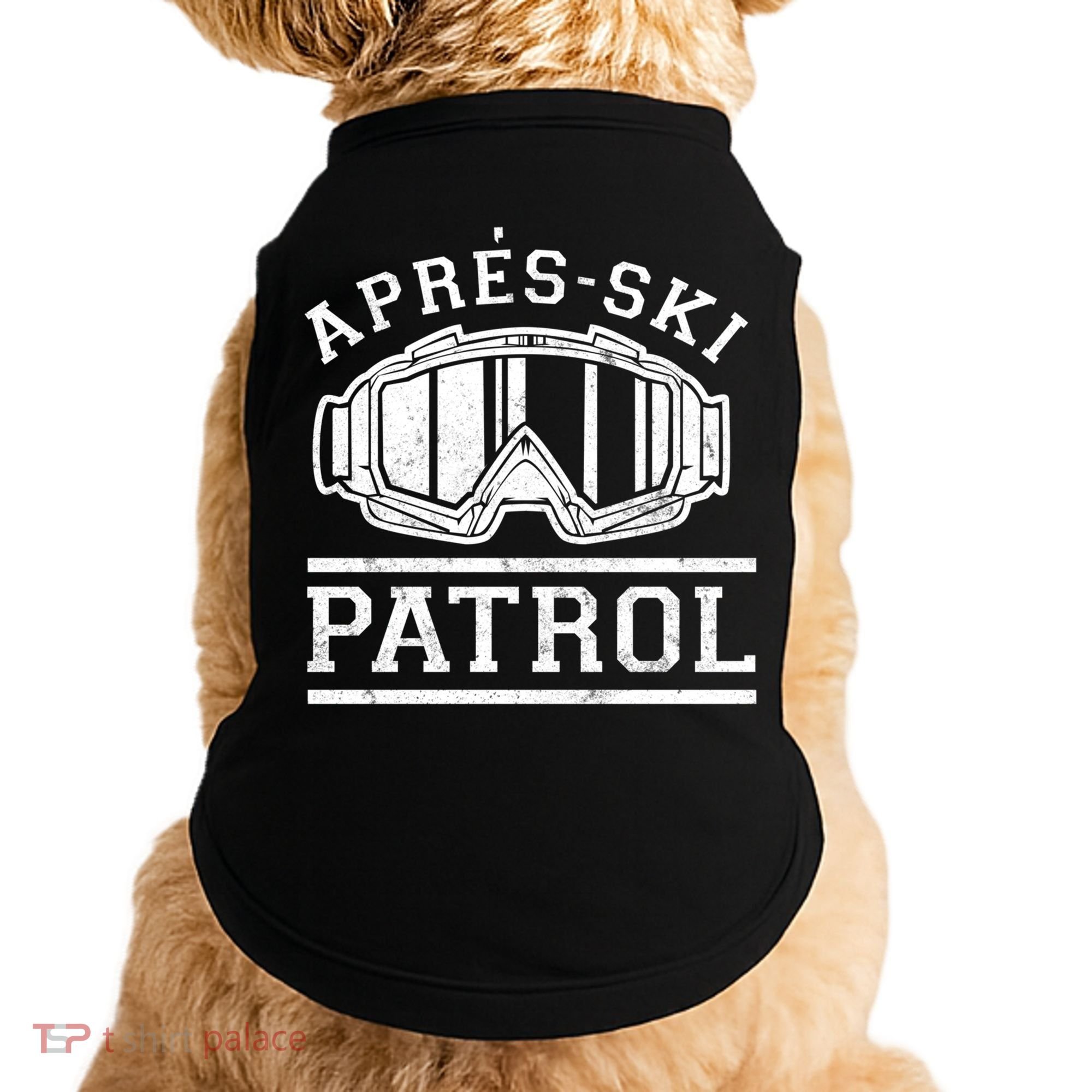 Apres Ski Patrol Meaningful Gift Doggie Tank