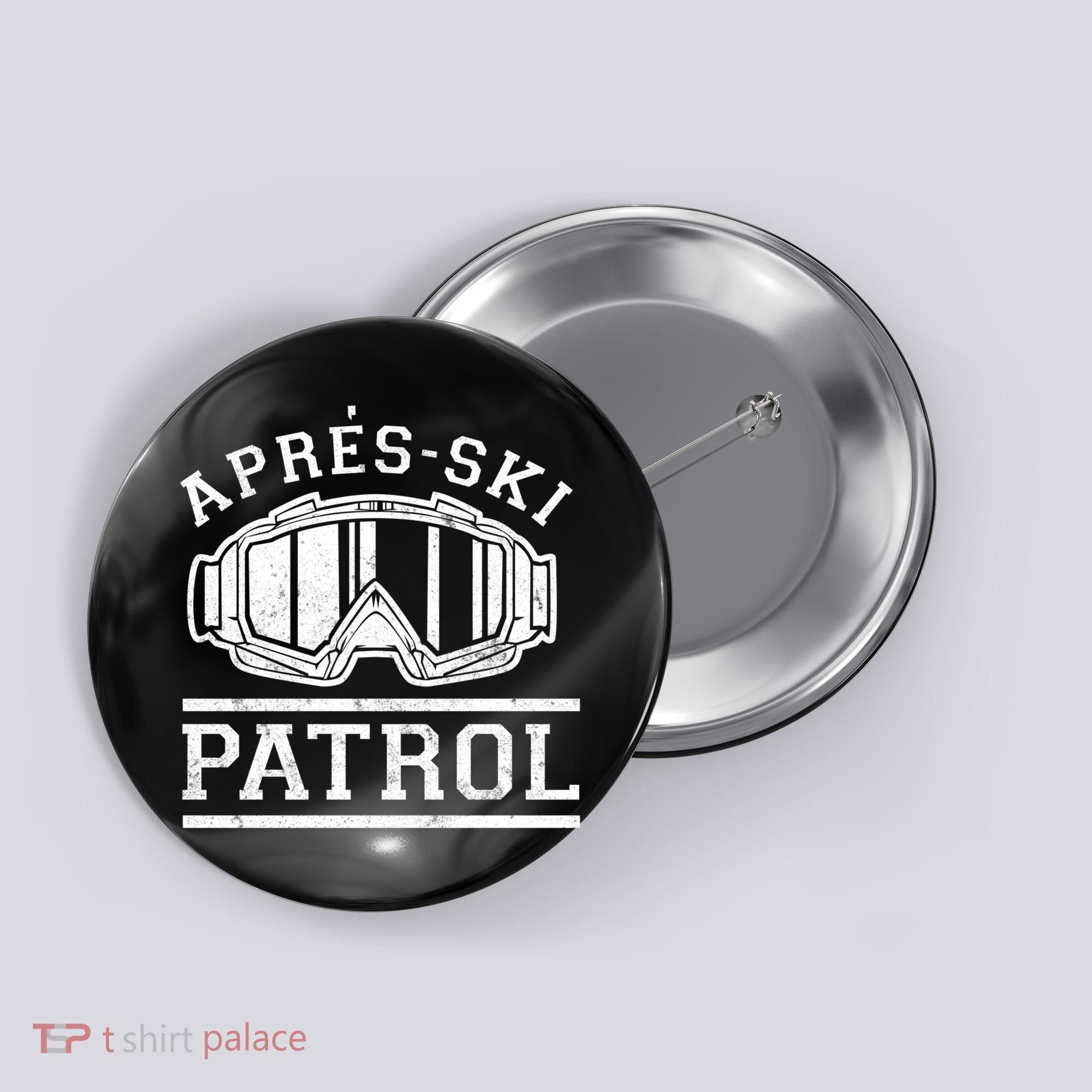 Apres Ski Patrol Meaningful Gift Button