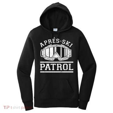 Apres Ski Patrol Meaningful Gift Women's Hoodie