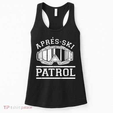 Apres Ski Patrol Meaningful Gift Women's Tank Top