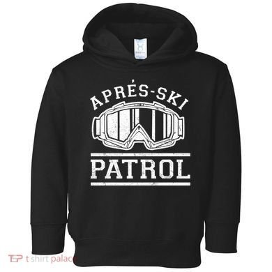 Apres Ski Patrol Meaningful Gift Toddler Hoodie