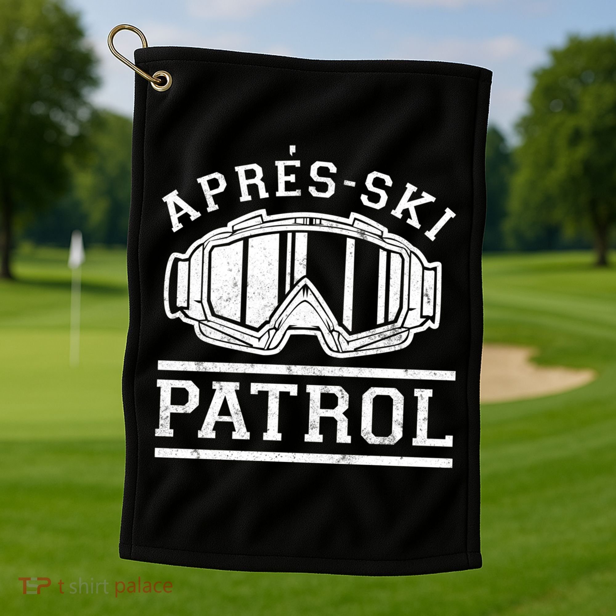 Apres Ski Patrol Meaningful Gift Golf Towel