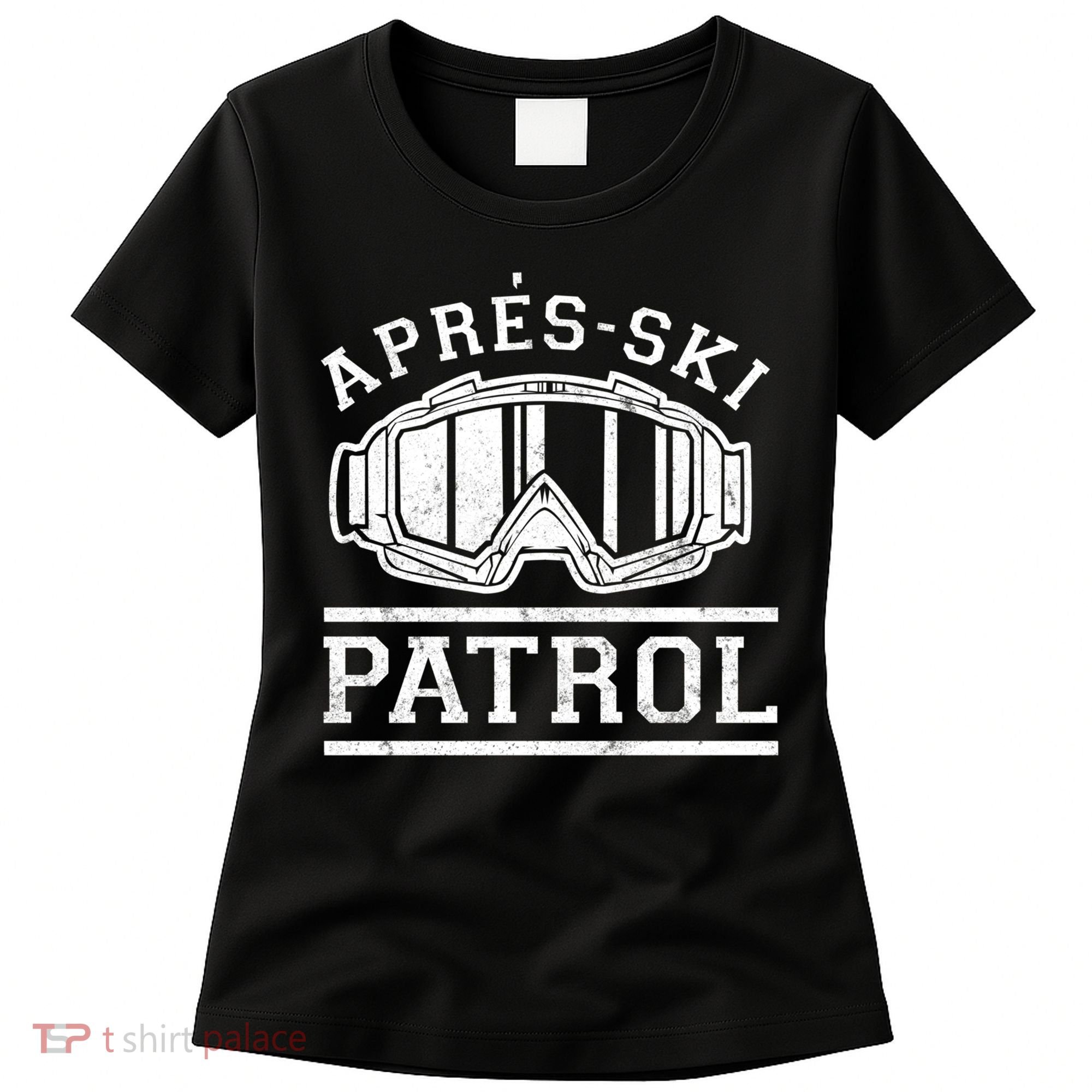 Apres Ski Patrol Meaningful Gift Women's T-Shirt