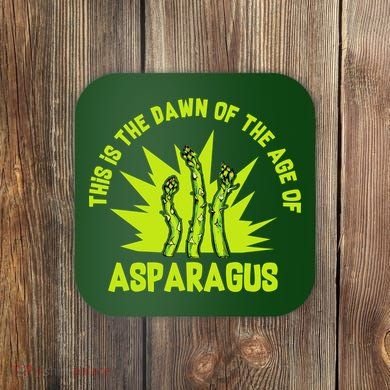 Asparagus Uprising  Coaster