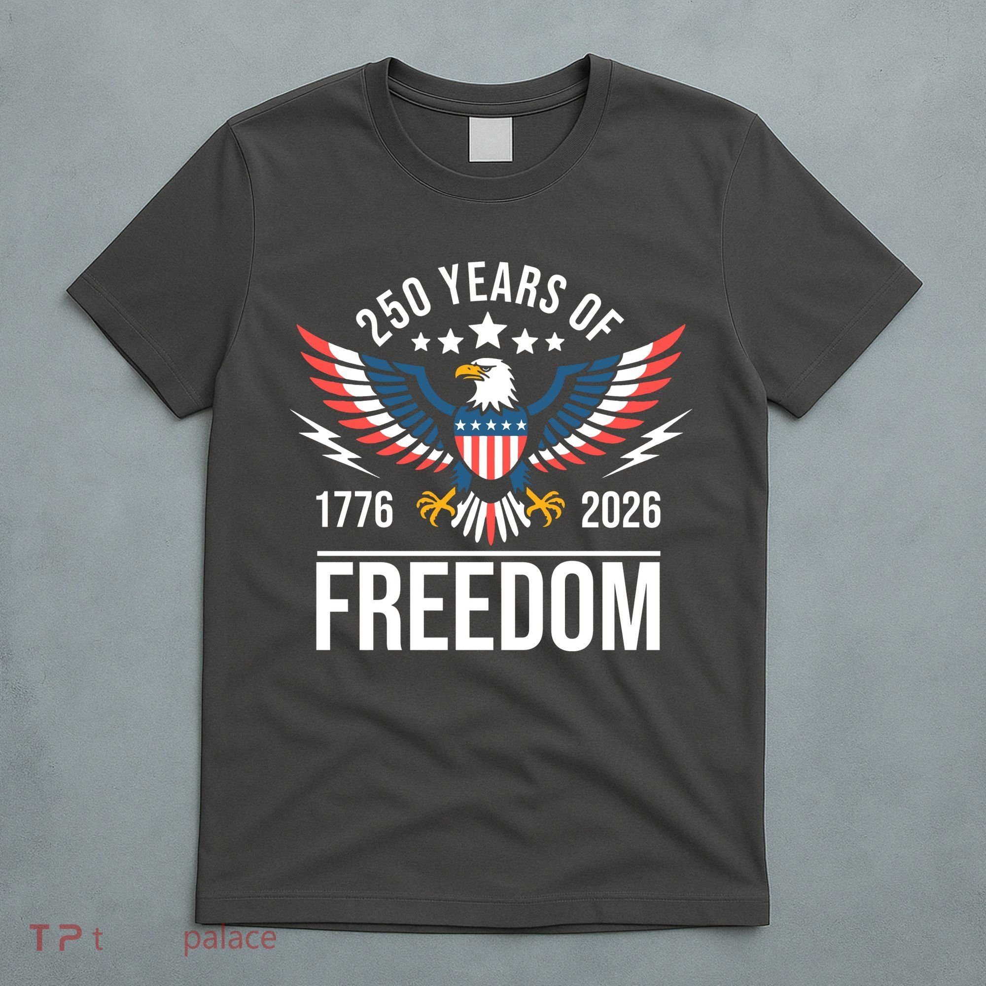 Americas Semi Quincentennial 250th Anniversary Eagle 1176-2026 T-Shirt