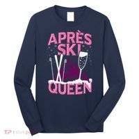 Apres Ski Queen Skiing Winter Sports Funny Party Long Sleeve Shirt thumb 0