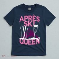 Apres Ski Queen Skiing Winter Sports Funny Party T-Shirt thumb 5
