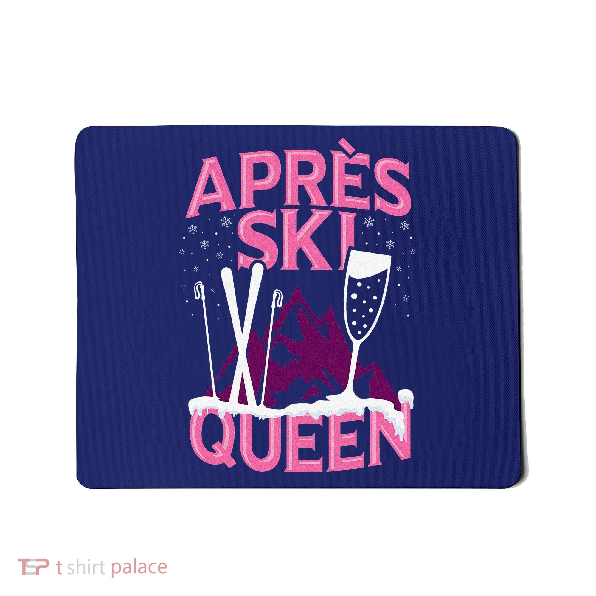 Apres Ski Queen Skiing Winter Sports Funny Party Mousepad