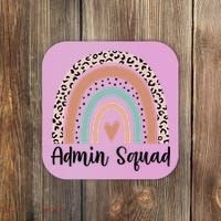 Admin Squad Rainbow Matching Admin Team Assistants Staff Gift Coaster thumb 0