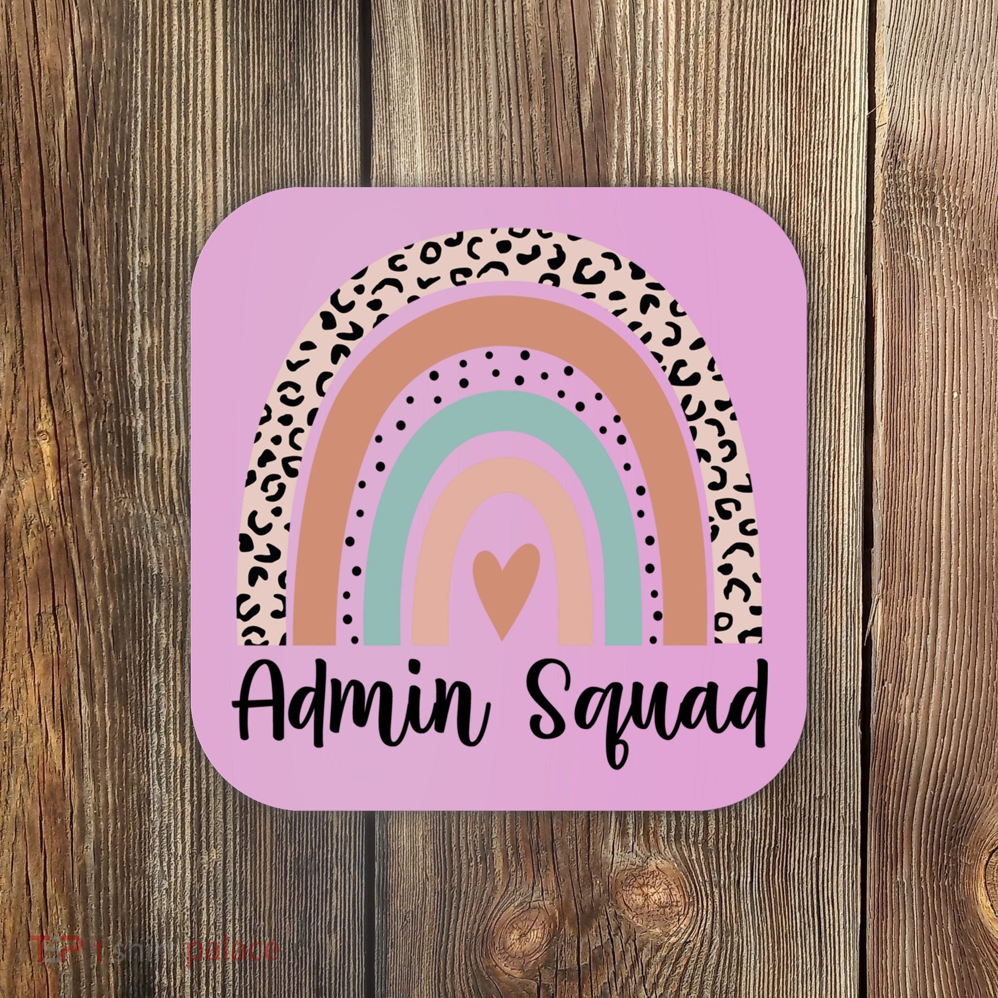 Admin Squad Rainbow Matching Admin Team Assistants Staff Gift Coaster