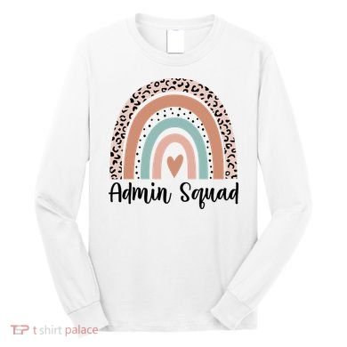 Admin Squad Rainbow Matching Admin Team Assistants Staff Gift Long Sleeve Shirt