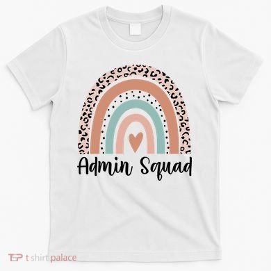 Admin Squad Rainbow Matching Admin Team Assistants Staff Gift T-Shirt