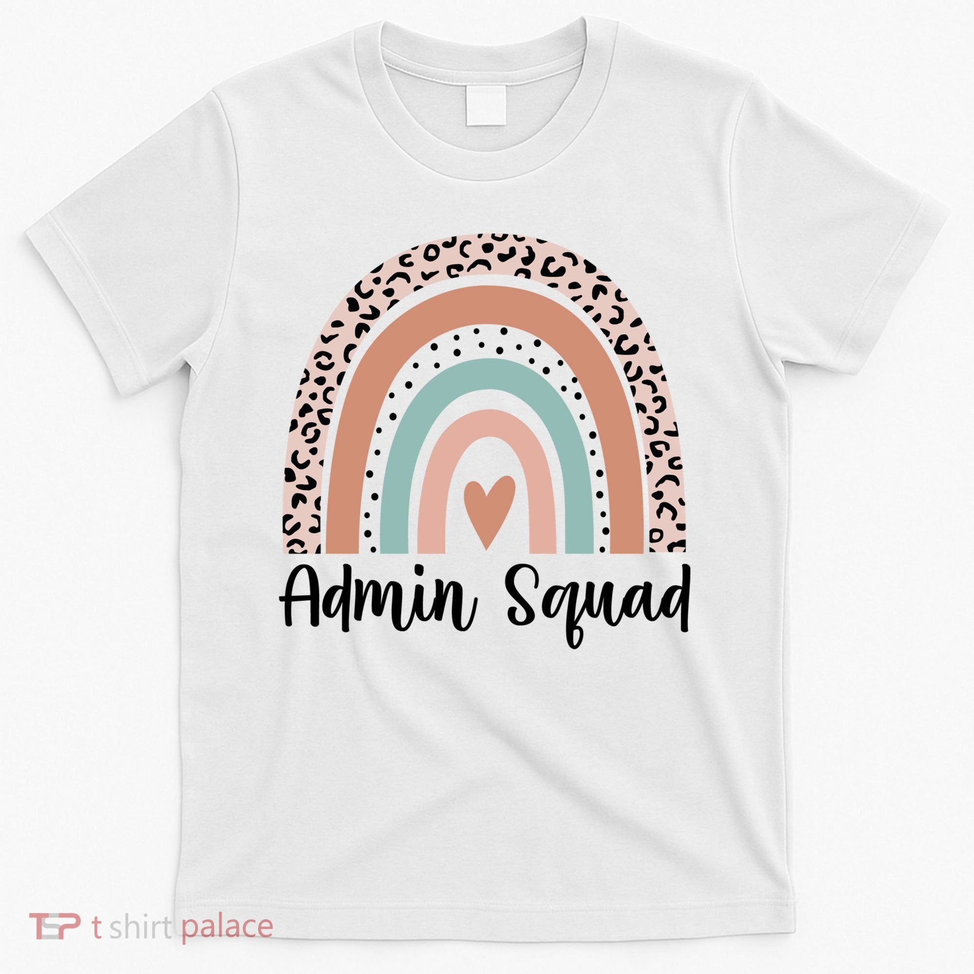 Admin Squad Rainbow Matching Admin Team Assistants Staff Gift T-Shirt