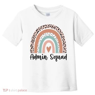 Admin Squad Rainbow Matching Admin Team Assistants Staff Gift Toddler T-Shirt