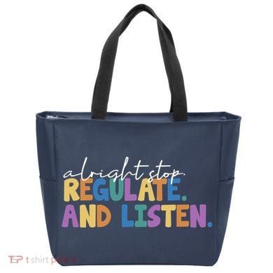 Alright Stop Regulate And Listen School Teacher Tote Bag
