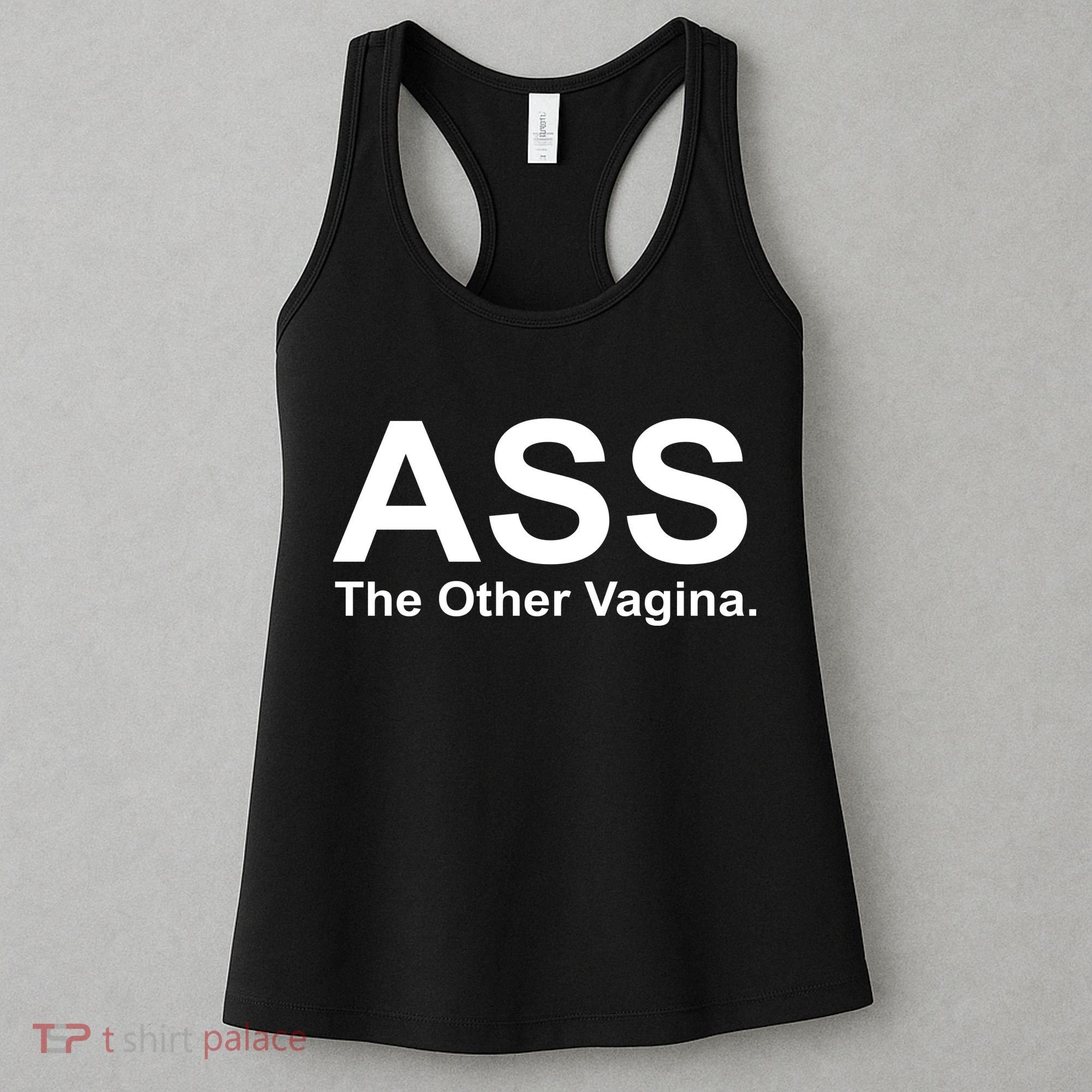 Ass The Other Vagina Women's Tank Top