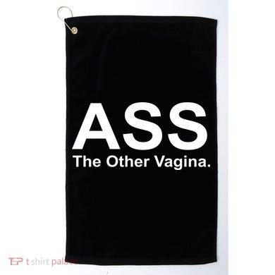 Ass The Other Vagina Golf Towel