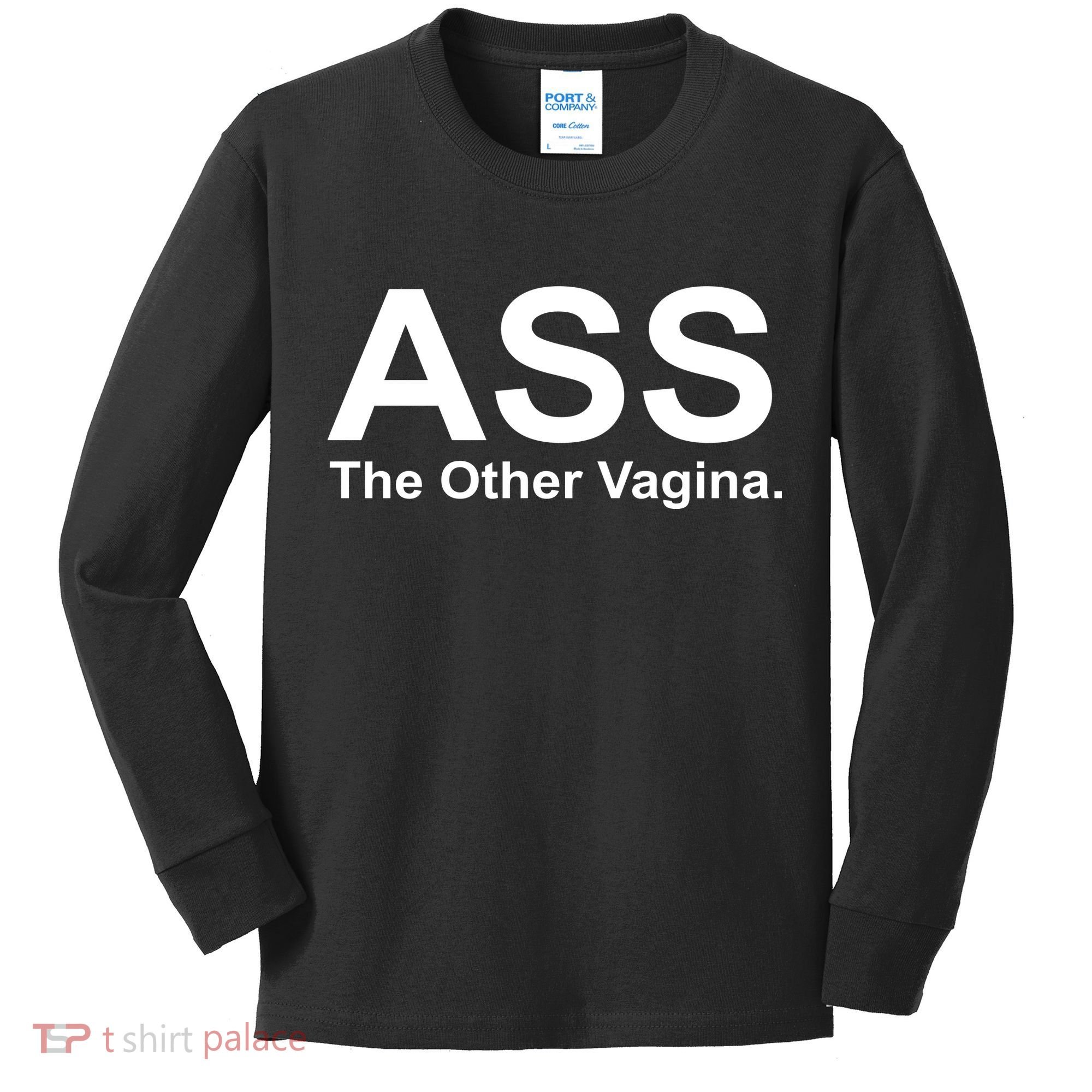 Ass The Other Vagina Kids Long Sleeve Shirt