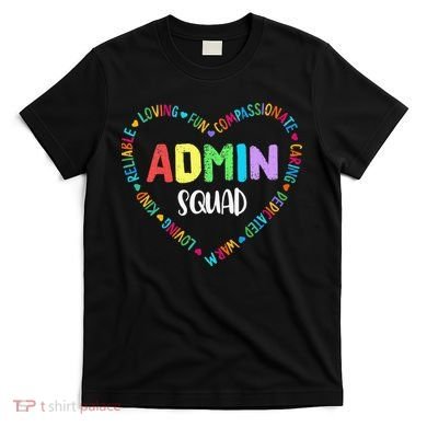 Admin Squad School Assistant Principal Crew Administrator T-Shirt