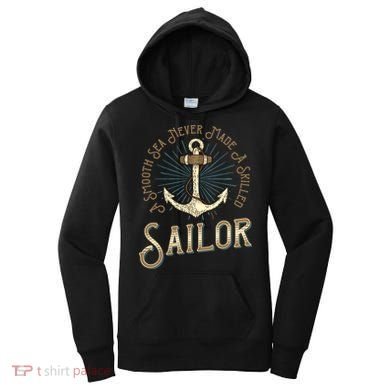 A Smooth Sea Never Made A Skilled Sailor Women's Hoodie