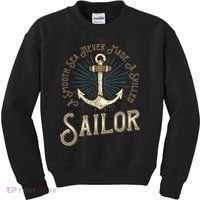 A Smooth Sea Never Made A Skilled Sailor Kids Sweatshirt thumb 0