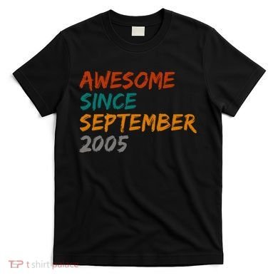 Awesome Since September 2005 T-Shirt