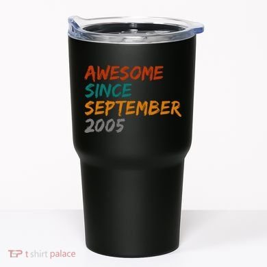 Awesome Since September 2005 Tumbler