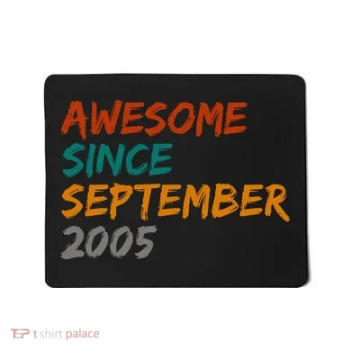 Awesome Since September 2005 Mousepad