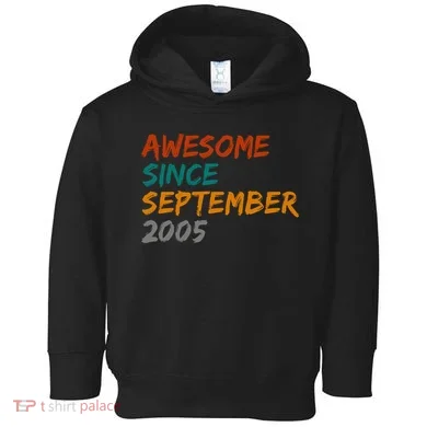 Awesome Since September 2005 Toddler Hoodie