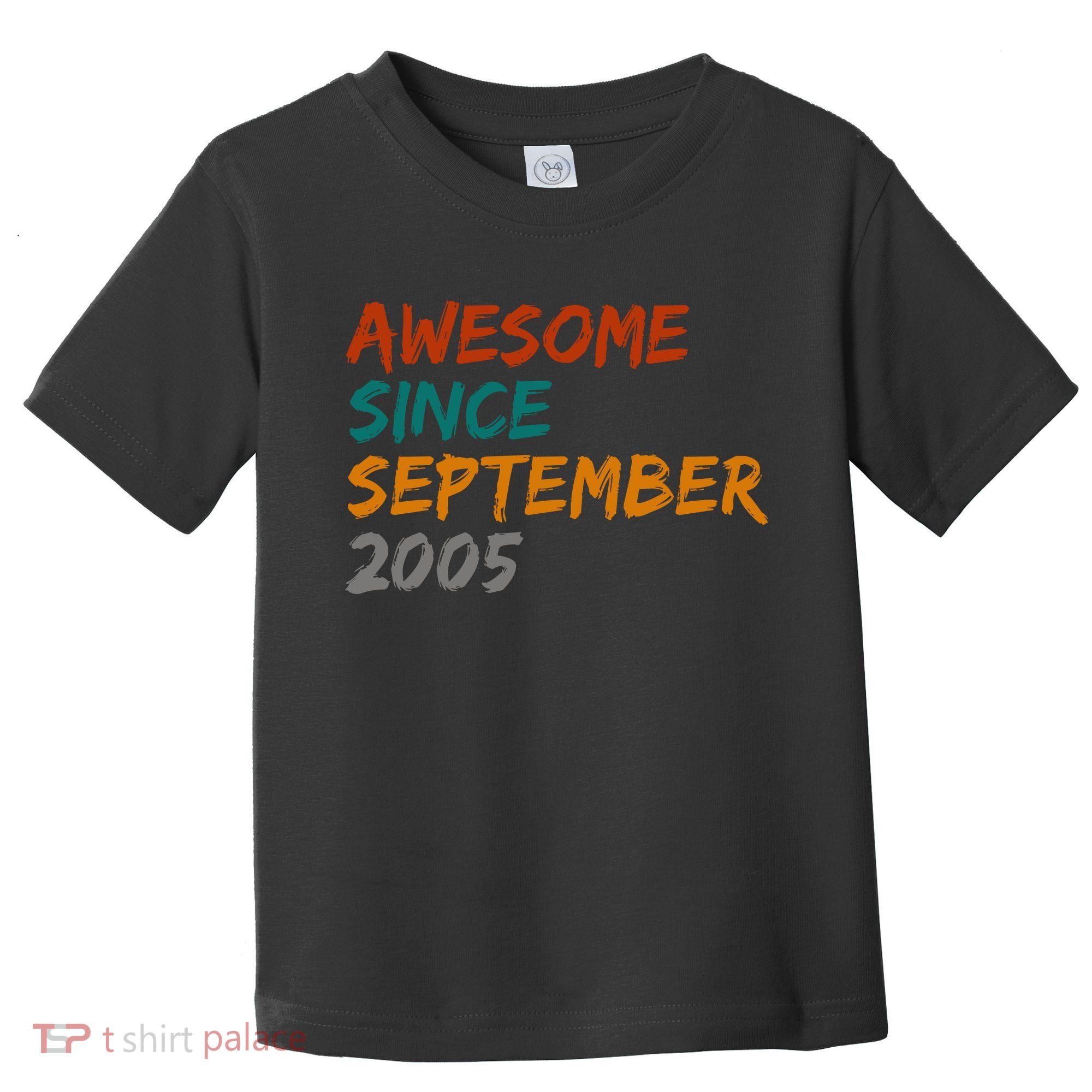 Awesome Since September 2005 Toddler T-Shirt